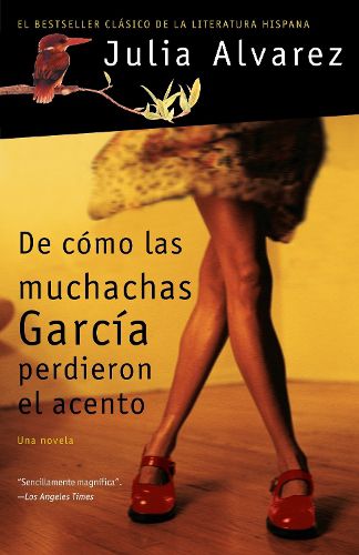 Cover image for De como las muchachas Garcia perdieron el acento / How the Garcia Girls Lost The ir Accents