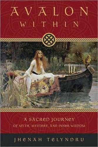 Cover image for Avalon within: A Sacred Journey of Myth, Mystery, and Inner Wisdom