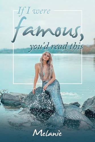 Cover image for If I Were Famous, You'd Read This