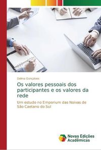 Cover image for Os valores pessoais dos participantes e os valores da rede