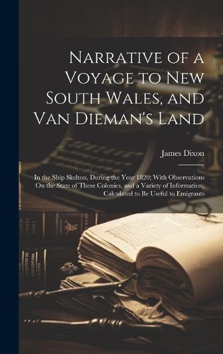 Cover image for Narrative of a Voyage to New South Wales, and Van Dieman's Land