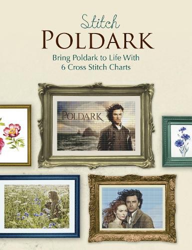 Cover image for Stitch Poldark: Bring Poldark to Life With 6 Cross Stitch Charts