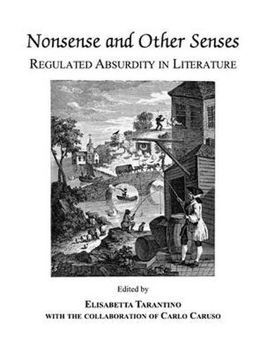 Cover image for Nonsense and Other Senses: Regulated Absurdity in Literature