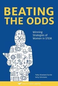 Cover image for Beating The Odds: Winning Strategies of Women in STEM