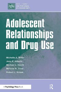 Cover image for Adolescent Relationships and Drug Use