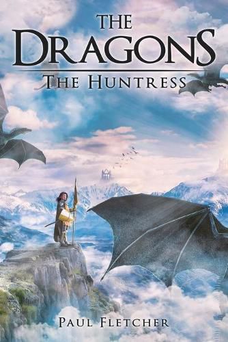 The Dragons: The Huntress