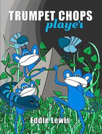 Cover image for Trumpet Chops Player