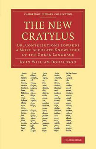 Cover image for The New Cratylus: Or, Contributions towards a More Accurate Knowledge of the Greek Language