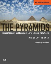 Cover image for The Pyramids: The Archaeology and History of Egypt's Iconic Monuments New and updated edition