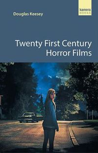 Cover image for Twenty First Century Horror Films