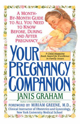 Cover image for Your Pregnancy Companion: Month-by-Month Guide to All You Need to Know Before, During, and After