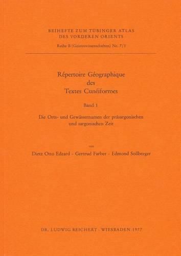 Cover image for Repertoire Geographique Des Textes Cuneiformes: Die Orts- Und Gewassernamen Der Prasargonischen Und Sargonischen Zeit