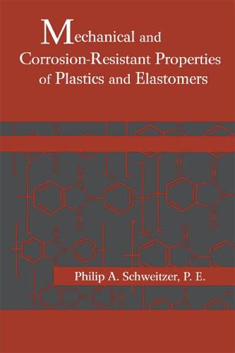 Cover image for Mechanical and Corrosion-Resistant Properties of Plastics and Elastomers
