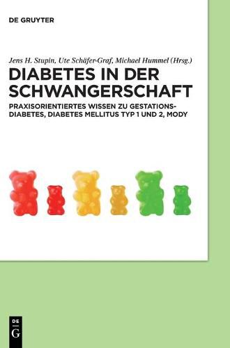 Cover image for Diabetes in Der Schwangerschaft: Praxisorientiertes Wissen Zu Gestationsdiabetes, Diabetes Mellitus Typ 1 Und 2, Mody