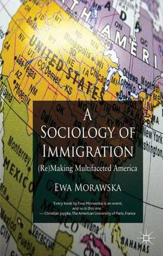 Cover image for A Sociology of Immigration: (Re)Making Multifaceted America