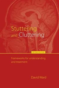 Cover image for Stuttering and Cluttering: Frameworks for Understanding and Treatment