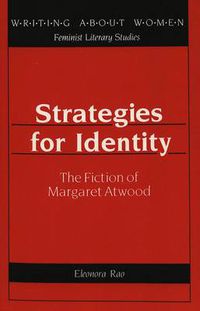 Cover image for Strategies for Identity: The Fiction of Margaret Atwood