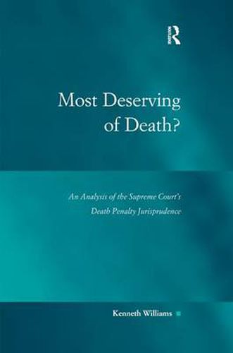 Cover image for Most Deserving of Death?: An Analysis of the Supreme Court's Death Penalty Jurisprudence