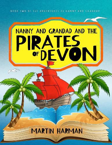 Cover image for Nanny and Grandad and the Pirates of Devon: The Adventures of Nanny and Grandad