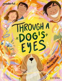 Cover image for Readerful Books for Sharing: Year 4/Primary 5: Through a Dog's Eyes