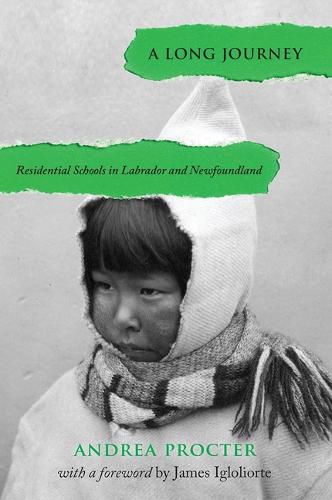 Cover image for A Long Journey: Residential Schools in Labrador and Newfoundland