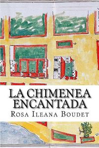 Cover image for La chimenea encantada: Francisco Covarrubias