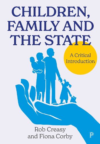 Cover image for Children, Family and the State: A Critical Introduction