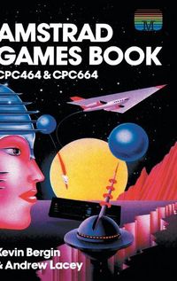 Cover image for Amstrad Games Book: Cpc464 & Cpc664