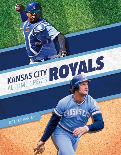 Kansas City Royals All-Time Greats