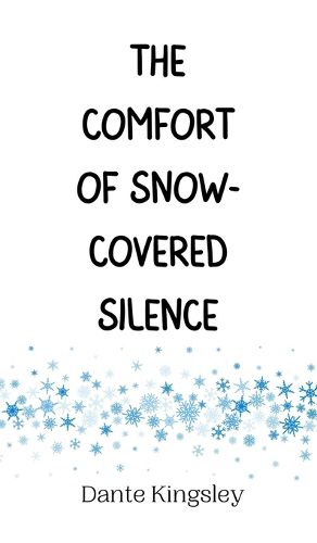 The Comfort of Snow-Covered Silence