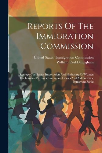 Cover image for Reports Of The Immigration Commission