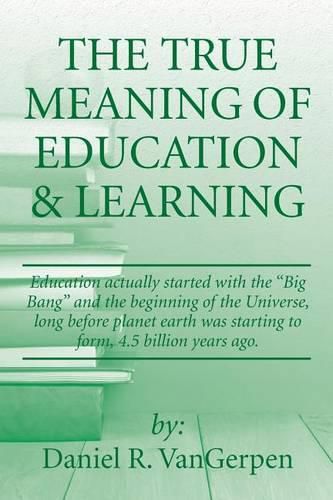 Cover image for The True Meaning of Education & Learning