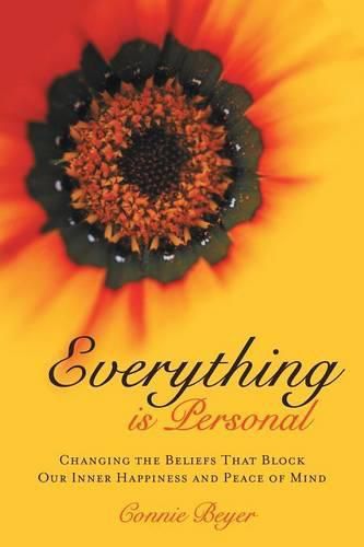 Cover image for Everything is Personal: Changing the Beliefs That Block Our Inner Happiness and Peace of Mind