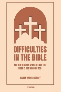 Cover image for Difficulties in the Bible