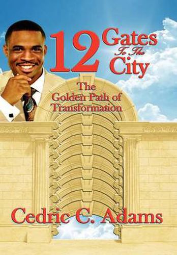 Cover image for 12 Gates to the City: The Golden Path of Transformation