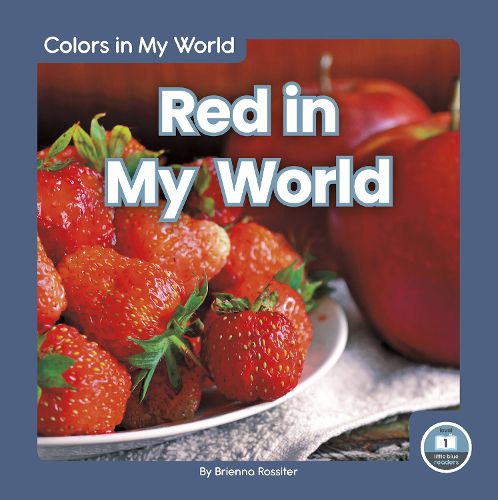 Cover image for Colors in My World: Red in My World