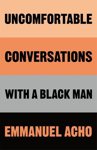 Cover image for Uncomfortable Conversations with a Black Man