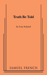 Cover image for Truth Be Told