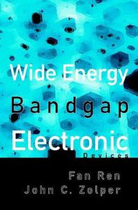 Cover image for Wide Energy Bandgap Electronic Devices