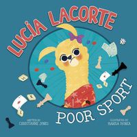 Cover image for Lucia Lacorte, Poor Sport