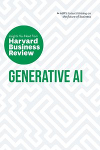 Cover image for Generative AI: The Insights You Need from Harvard Business Review