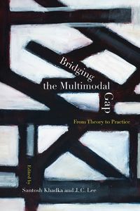 Cover image for Bridging the Multimodal Gap: From Theory to Practice