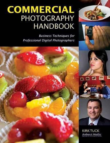 Cover image for Commercial Photography Handbook: Business Techniques for Professional Digital Photographers