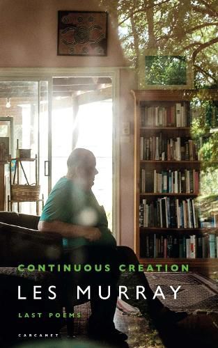 Cover image for Continuous Creation: Last Poems