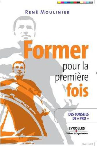 Cover image for Former pour la premiere fois