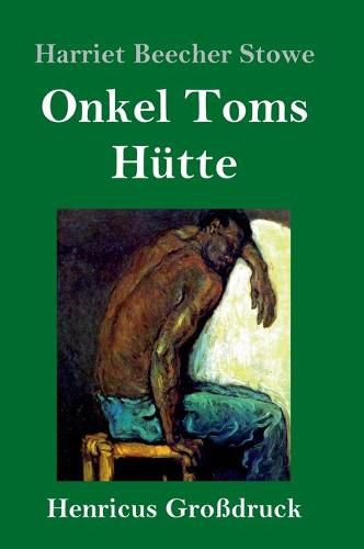 Cover image for Onkel Toms Hutte (Grossdruck)