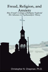 Cover image for Freud, Religion, and Anxiety