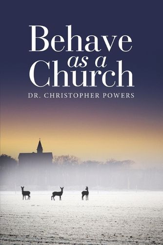 Cover image for Behave as a Church