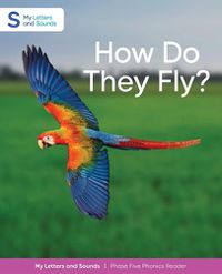 Cover image for How Do They Fly?