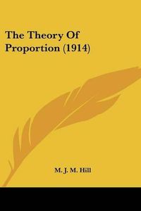 Cover image for The Theory of Proportion (1914)